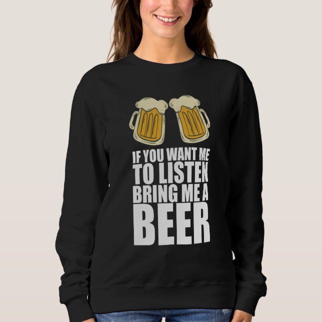 Beer for men Drinker Beer Sweatshirt (Vorderseite)