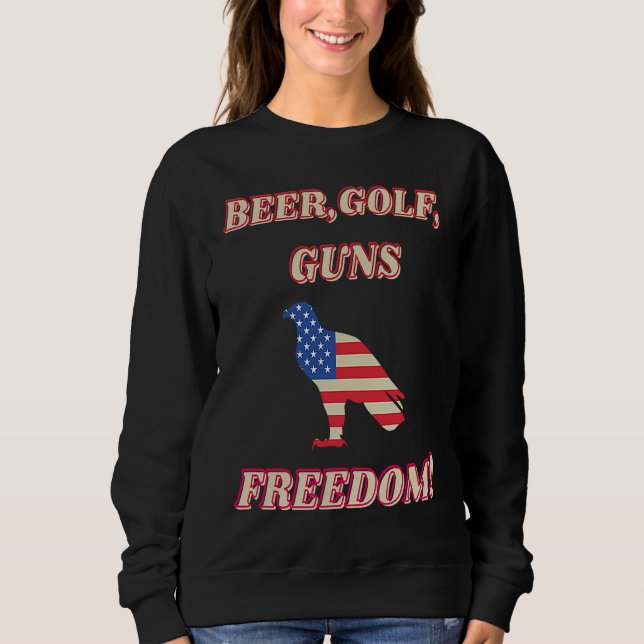 Beer Golf Guns Freedom  Golfing Dad Husband Grandp Sweatshirt (Vorderseite)