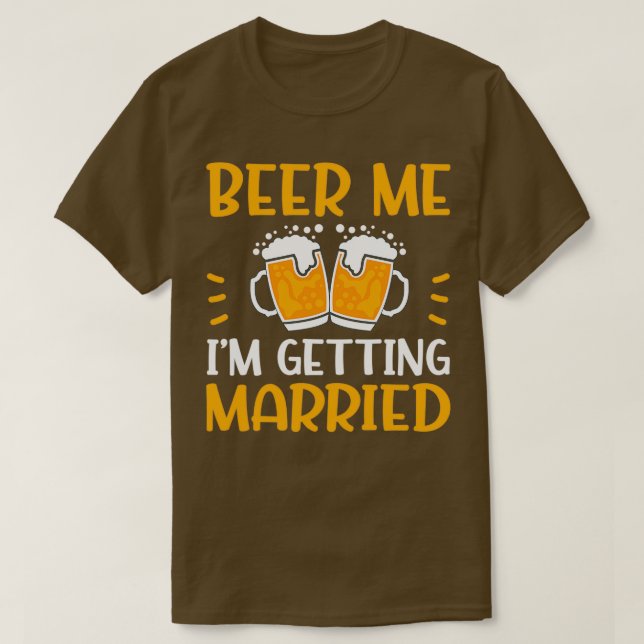 Beer Lover Bachelor Verlobung T-Shirt (Design vorne)