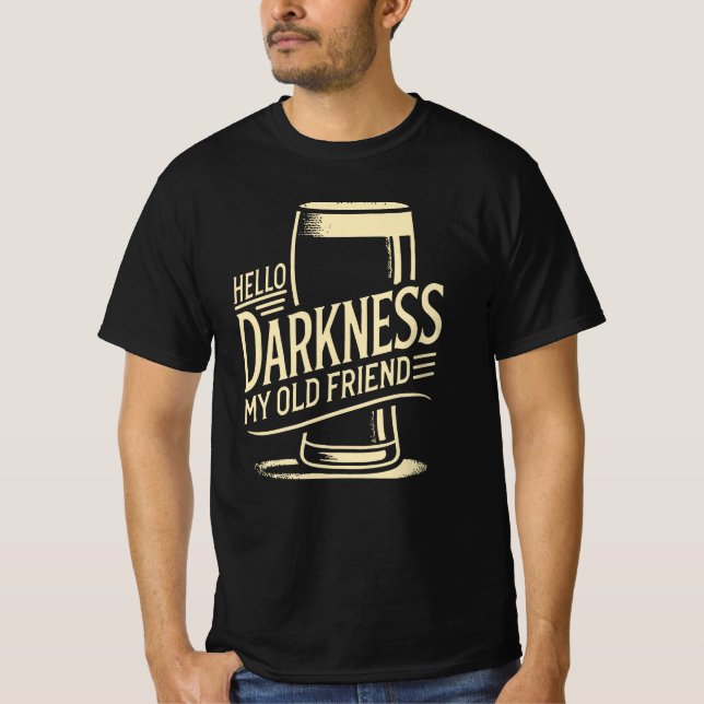 Beer Lover Shirt Hallo Dunkelheit Mein alter Freun (Vorderseite)