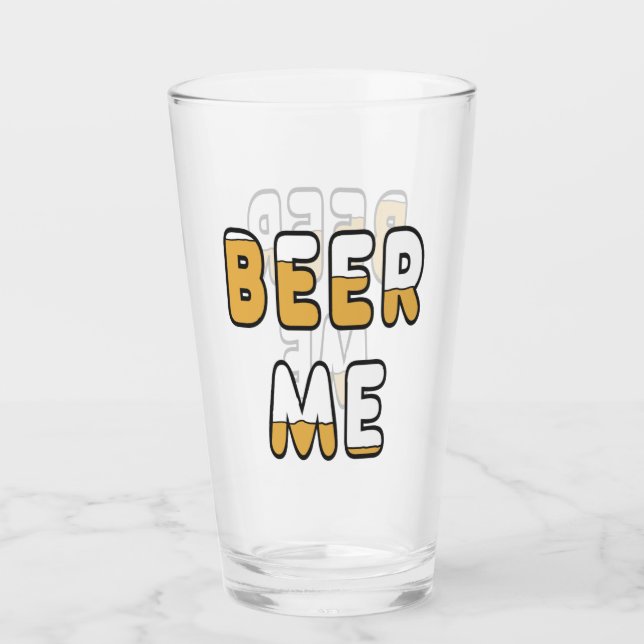Beer Me Glas (Vorderseite)