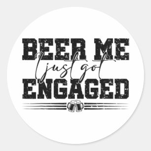 Beer Me Ich Got gerade Verlobte Vintage lustige Ho Runder Aufkleber