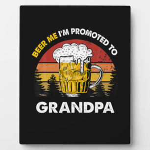 Beer Me Ich werde zum Opa zum Geburtstag befördert Fotoplatte