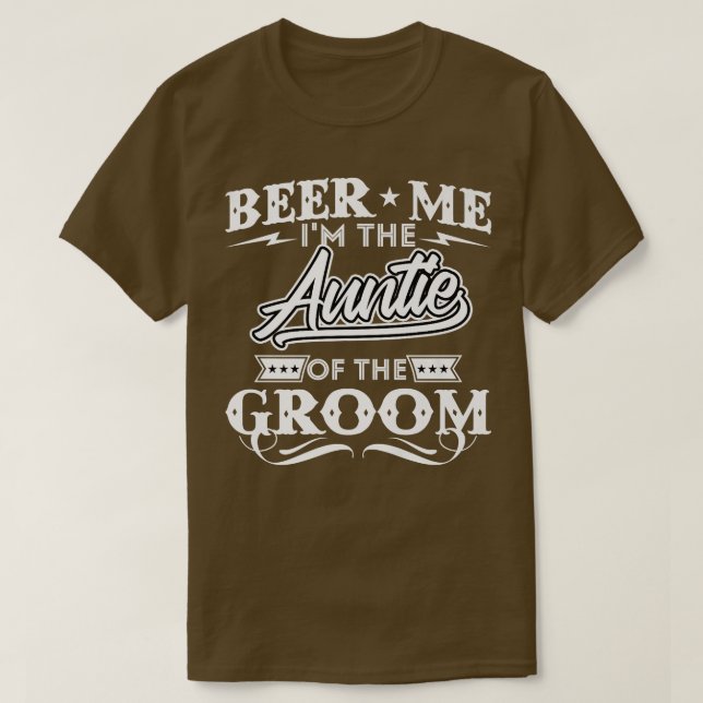 Beer Me Im Tante des Groom Drinker Beers W T-Shirt (Design vorne)
