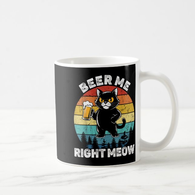 Beer Me Right Meow Funny Cat Drinking Humor  Kaffeetasse (Rechts)
