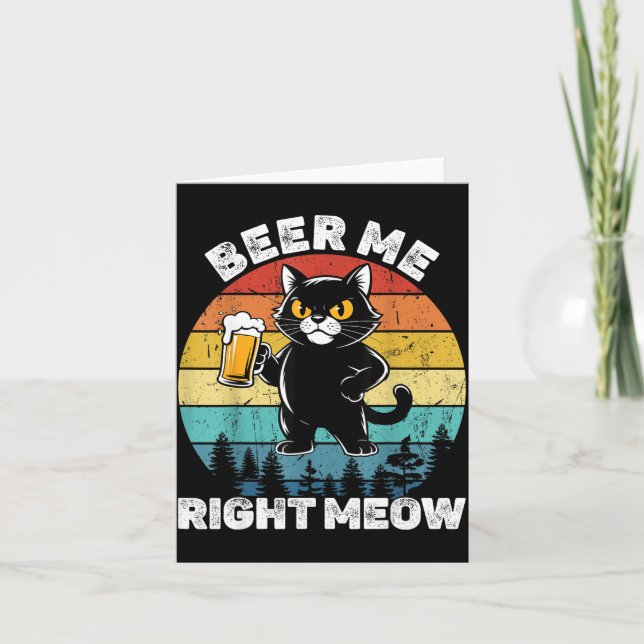Beer Me Right Meow Funny Cat Drinking Humor  Karte (Vorderseite)