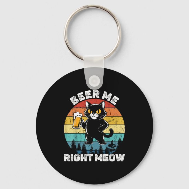 Beer Me Right Meow Funny Cat Drinking Humor  Schlüsselanhänger (Vorderseite)