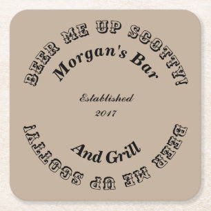 Beer mich auf Scotty! Square Novelty Untersetzer