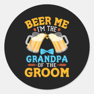 Beer mich im Großvater der Groombride Wedding Runder Aufkleber