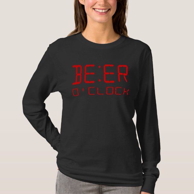 Beer O Clock  Digital Clock T-Shirt (Vorderseite)
