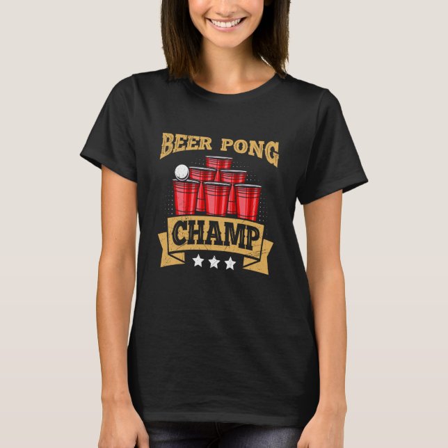 Beer Pong Champion Beer Pong Champ Beer Pong T-Shirt (Vorderseite)