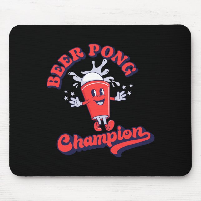Beer Pong Champion Funny Drinking Game T Shirt  Mousepad (Vorne)
