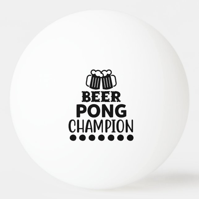 Beer Pong Champion Funny Text Tischtennisball (Vorderseite)