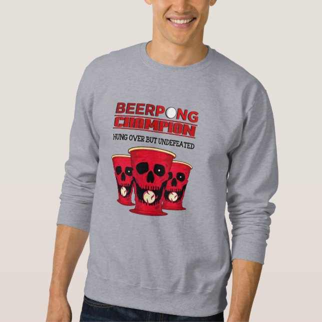 Beer Pong Champion Sweatshirt (Vorderseite)