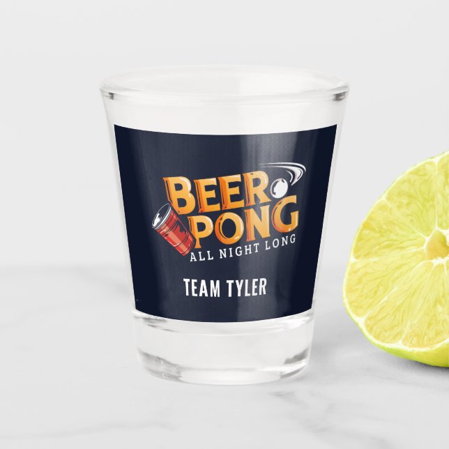 Beer Pong die ganze Nacht lang, kundenspezifischer Schnapsglas (Vorderseite)