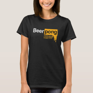 Beer Pong Drink Game Beer Pong T-Shirt