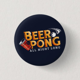 Beer Pong Ganzes abends Long Summer Party Button