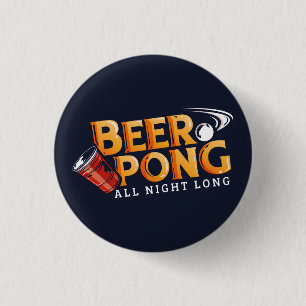 Beer Pong Ganzes abends Long Summer Party Button