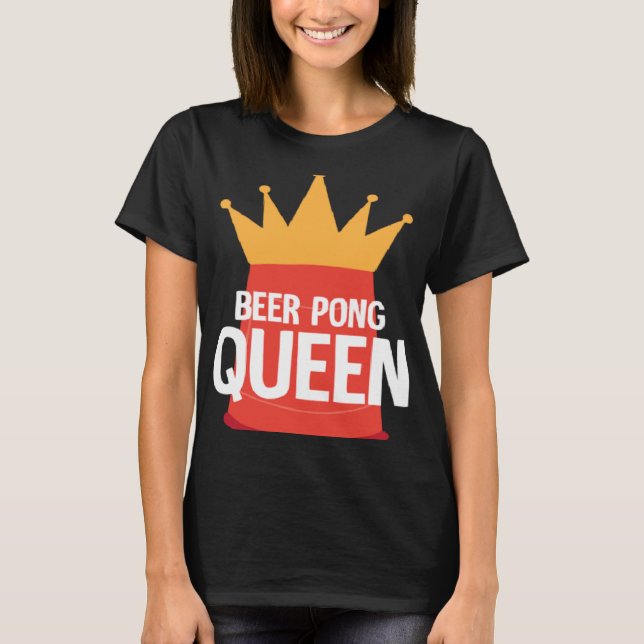 Beer Pong Queen I Beer Ping Pong Table Tennis  1 T-Shirt (Vorderseite)