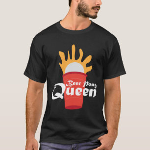 Beer Pong Queen I beer Ping Pong Tischtennis T-Shirt