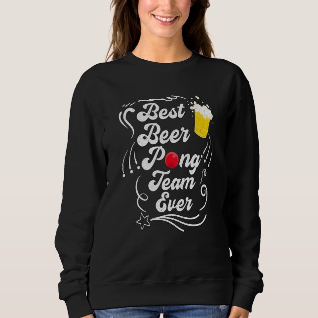 Beer Pong Team Party Game Beer Pong  2 Sweatshirt (Vorderseite)