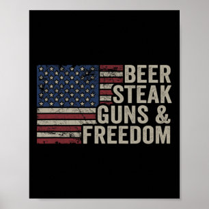 Beer Steak Guns and Freedom - 4. Juli USA Flag Bb Poster