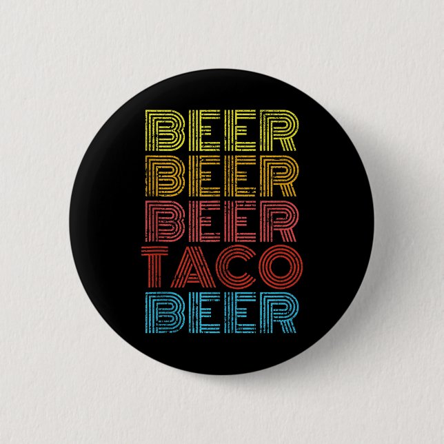 Beer Taco Food Sprichwort Funny Mexican Cinco De M Button (Vorderseite)