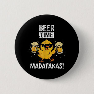 Beer Time Madafakas Funny Meme Duck mit Bierchic Button