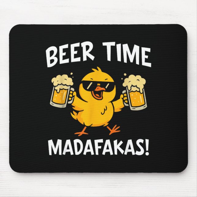 Beer Time Madafakas Funny Meme Duck With Beer Chic Mousepad (Vorne)