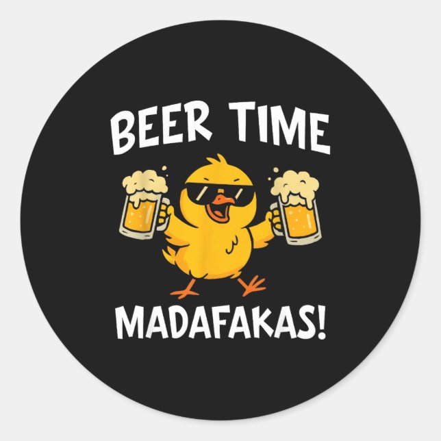 Beer Time Madafakas Funny Meme Duck With Beer Chic Runder Aufkleber (Vorderseite)
