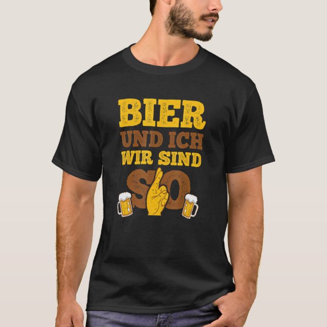 Beer und ich sind so für Die Bierschmecker T-Shirt (Vorderseite)