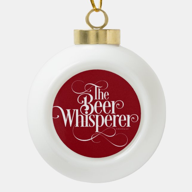 Beer Whisperer Ceramic Ball Christmas Ornament (Vorderseite)