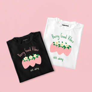 Beeren-Gute Vibes den ganzen Tag T-Shirt