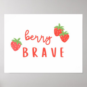 Beeren tapfer Kindheit Krebs kranke Kinder süßes S Poster