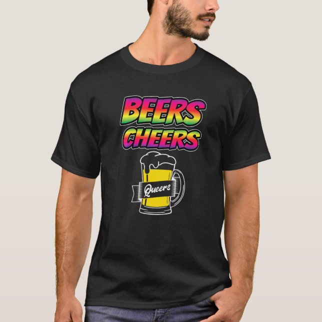 Beers Cheers Queers Bisexual Transgender Liebe Lgb T-Shirt (Vorderseite)