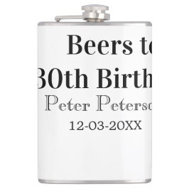 Beers to 30th birthday name date man stylishSimple Flachmann