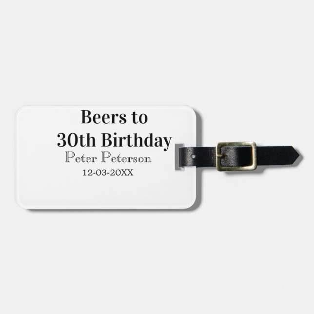 Beers to 30th birthday name date man stylishSimple Gepäckanhänger (Vorderseite horizontal)