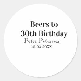 Beers to 30th birthday name date man stylishSimple Runder Aufkleber