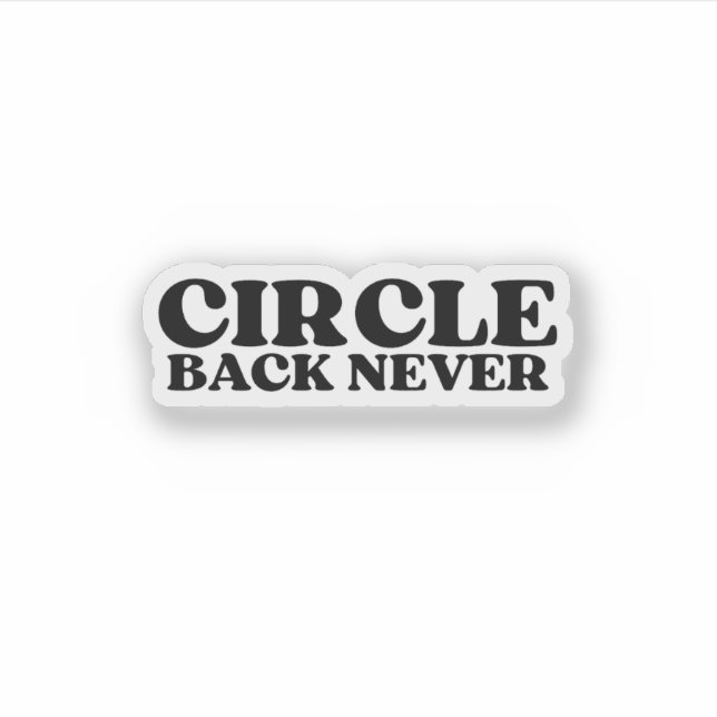 Befehlsinterface | Circle Back Never Technisch Aufkleber (Vorderseite)