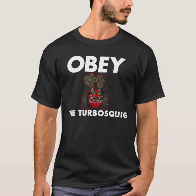 BEFOLGEN SIE DAS TURBOSQUIG T-Shirt (Vorderseite)