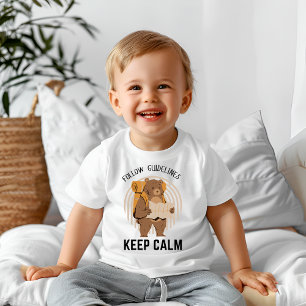 Befolgen Sie die Richtlinien behalten Ruhe Baby T-shirt