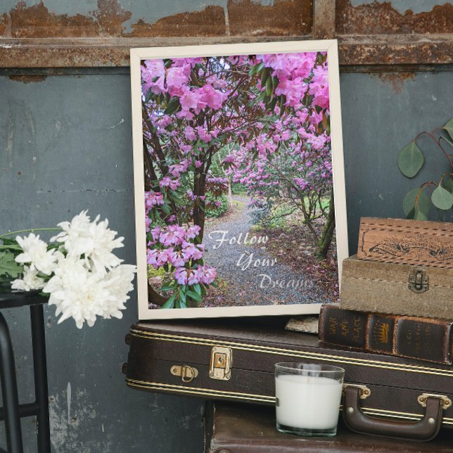 Befolgen Sie Ihre Träume Zitat Blumengarten Pfad Foliendrucke (In Situ Framed)