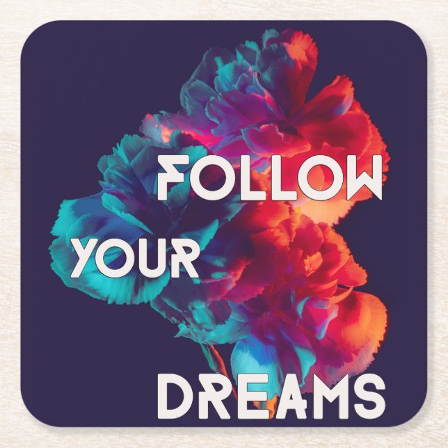 Befolgen Sie Ihre Träume Zitate farbige Blume Rechteckiger Pappuntersetzer (Vorderseite)