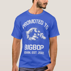 Befördert nach Bigbop wieder EST 2022 Weihnachtsva T-Shirt