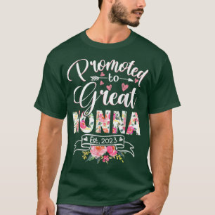 Befördert nach Great Nonna Est 2023 Floral erstes  T-Shirt