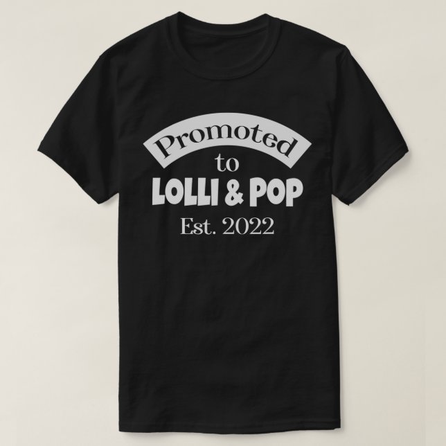 Befördert nach Lolli & Pop Gründung 2022 Grandpare T-Shirt (Design vorne)