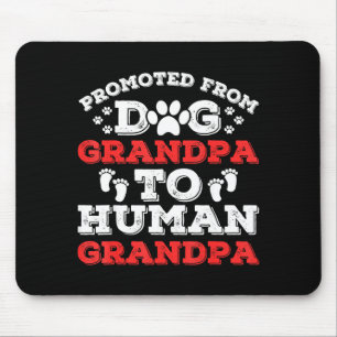 Befördert von Hund-Opa zu menschlichem Opa Lustig Mousepad