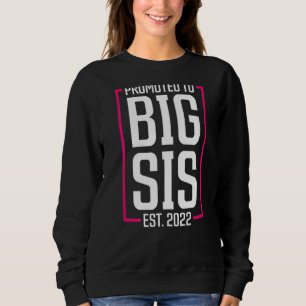 Befördert zu Big Sister 2022 Big Sis bald groß zu Sweatshirt