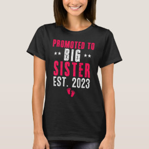 Befördert zu Big Sister 2023 Niedlich werde ich ei T-Shirt