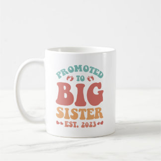 Befördert zu Big Sister Est 2023 neue Schwester An Kaffeetasse